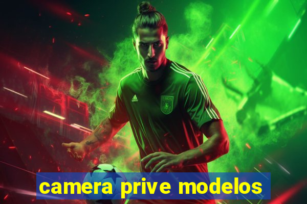 camera prive modelos